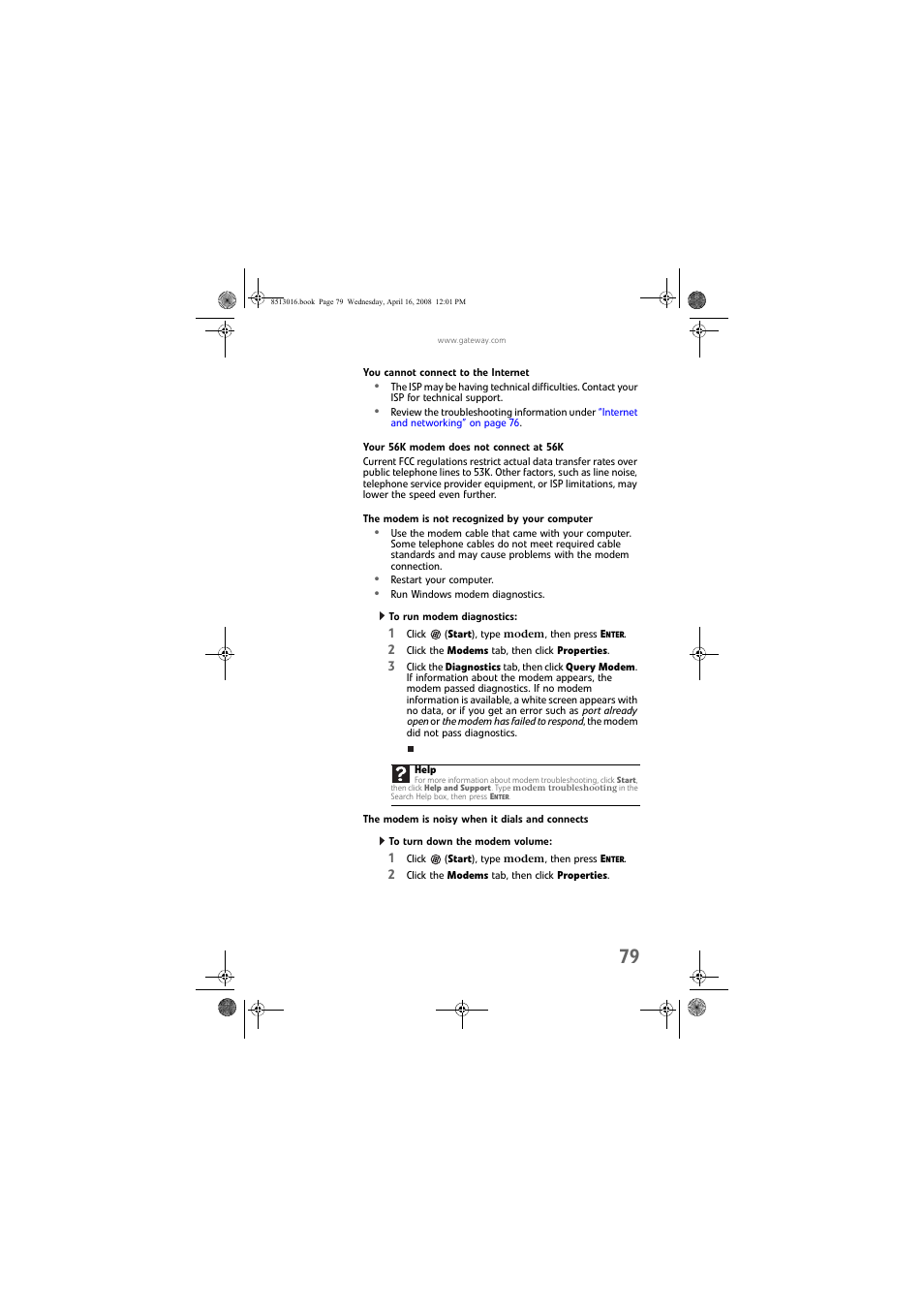 You cannot connect to the internet, Your 56k modem does not connect at 56k, The modem is not recognized by your computer | To run modem diagnostics, The modem is noisy when it dials and connects, To turn down the modem volume | Gateway GM5684E User Manual | Page 85 / 128