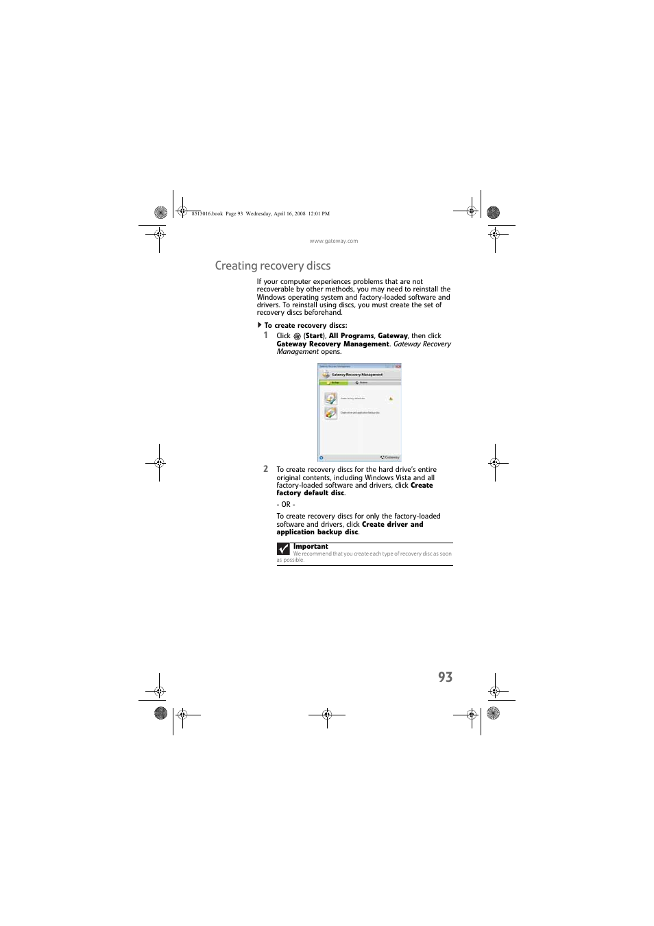 Creating recovery discs, To create recovery discs, Creating recovery discs” on | Gateway GM5684E User Manual | Page 99 / 128