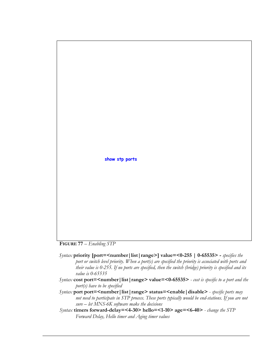 Igure, 77 – enabling stp | GarrettCom Magnum MNS-6K User Manual | Page 129 / 329