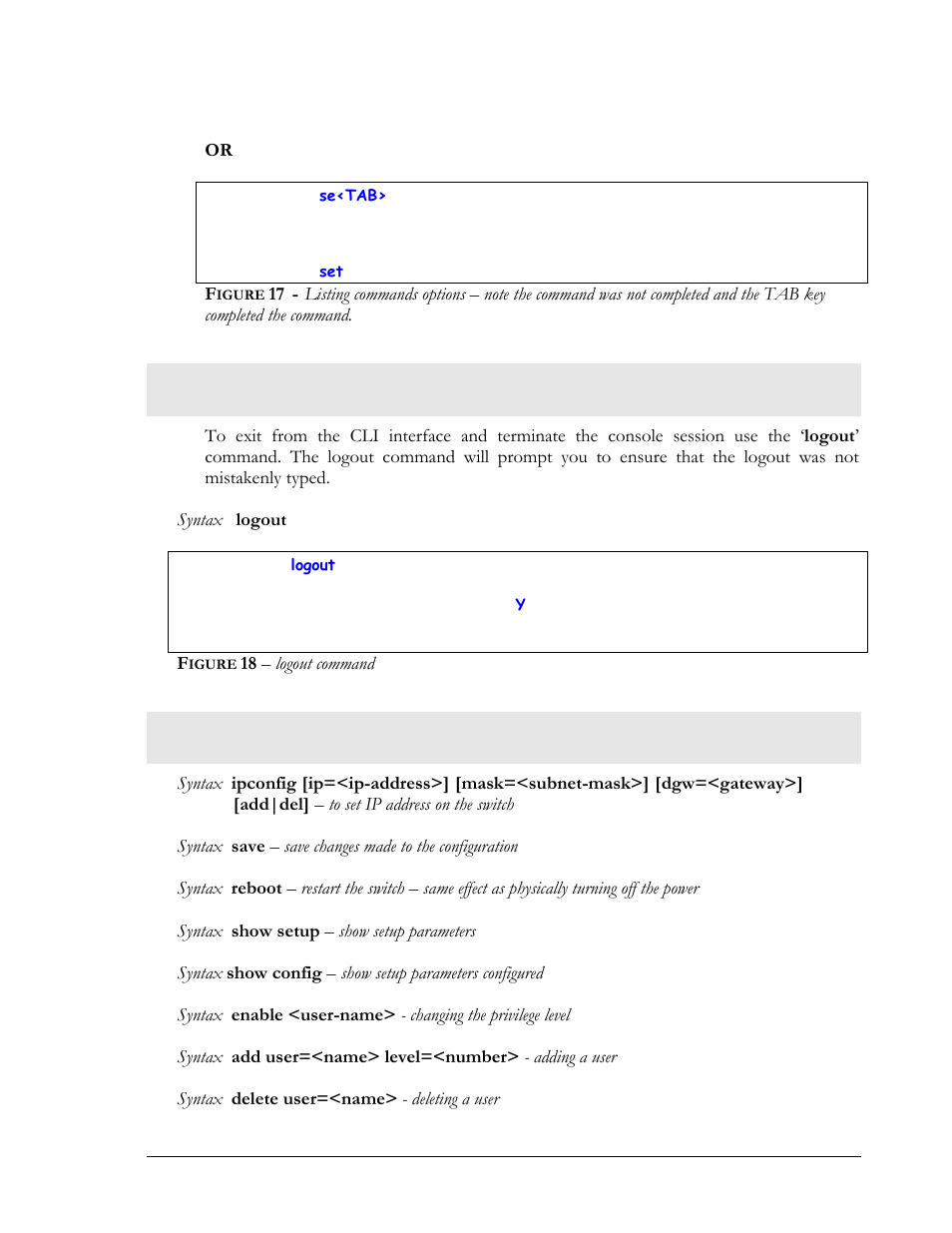 Exiting, List of commands in this chapter, Igure | Key completed the command, 18 – logout command | GarrettCom Magnum MNS-6K User Manual | Page 34 / 329