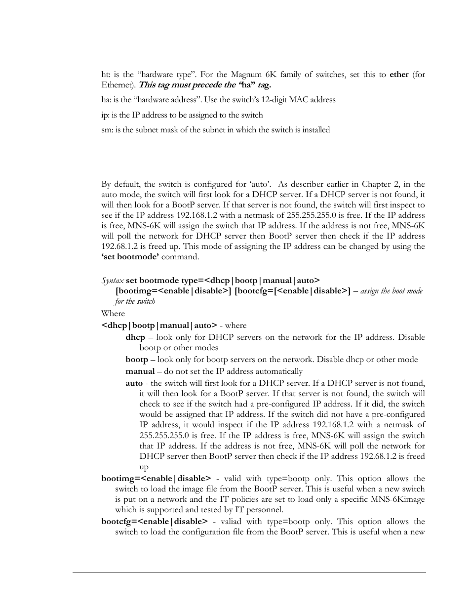 Configuring auto/dhcp/bootp/manual | GarrettCom Magnum MNS-6K User Manual | Page 38 / 329