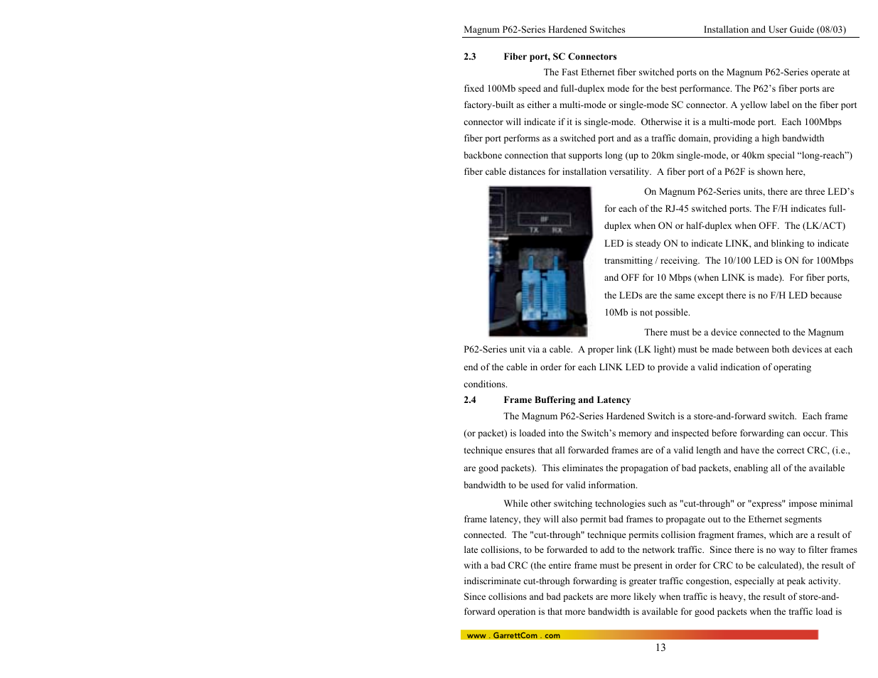 3fiber port, sc connectors, 4frame buffering and latency | GarrettCom P62-Series User Manual | Page 17 / 37