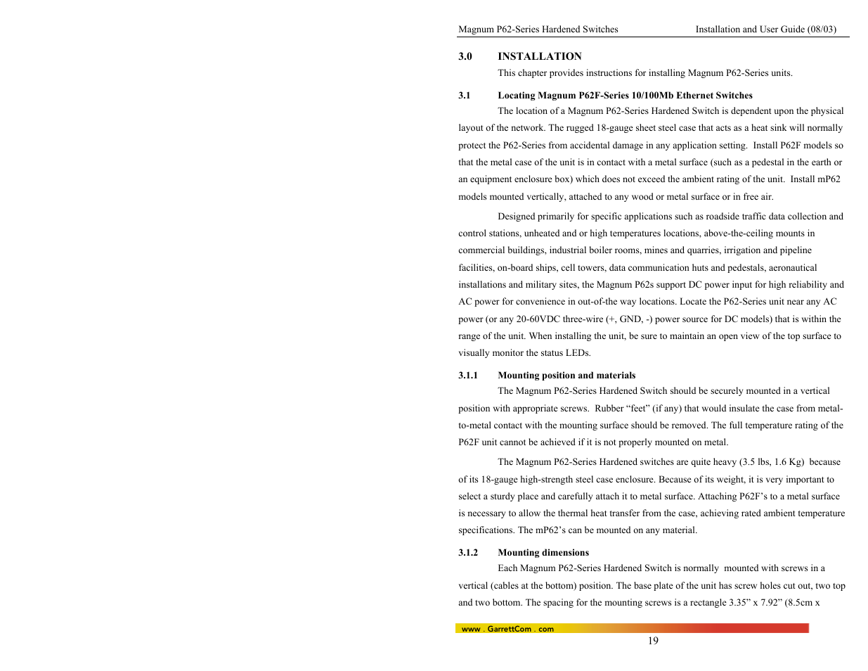 0installation, 1mounting position and materials, 2mounting dimensions | GarrettCom P62-Series User Manual | Page 23 / 37
