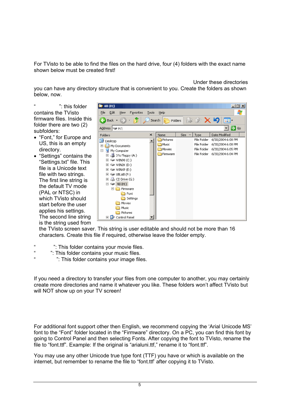 Creating the directories, Font support | Global Machinery Company TVisto User Manual | Page 10 / 31