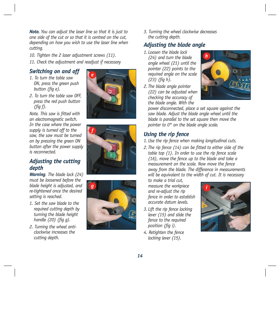 Switching on and off, Adjusting the cutting depth, Adjusting the blade angle | Using the rip fence | Global Machinery Company REDEYE LS250TS2000W User Manual | Page 14 / 20