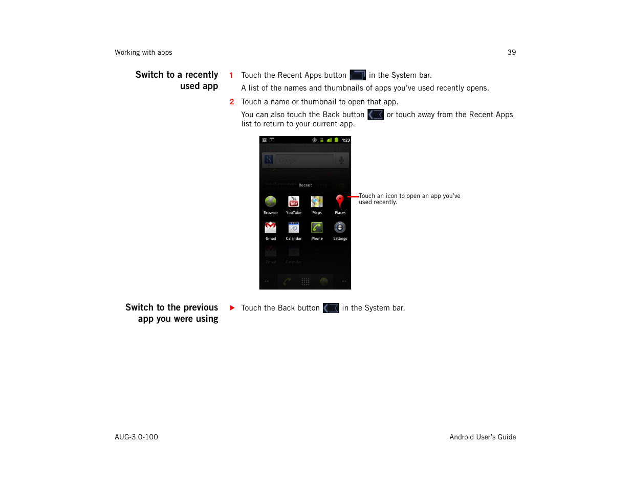 Switch to a recently used app, Switch to the previous app you were using | Google ANDROID AUG-3.0-100 User Manual | Page 39 / 140