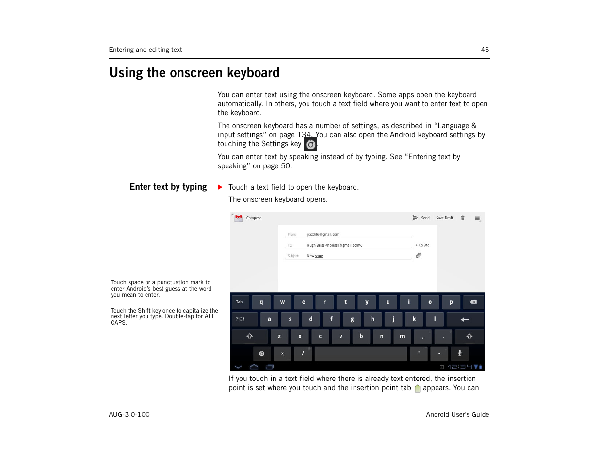 Using the onscreen keyboard, Enter text by typing, Using the onscreen keyboard 46 | Google ANDROID AUG-3.0-100 User Manual | Page 46 / 140