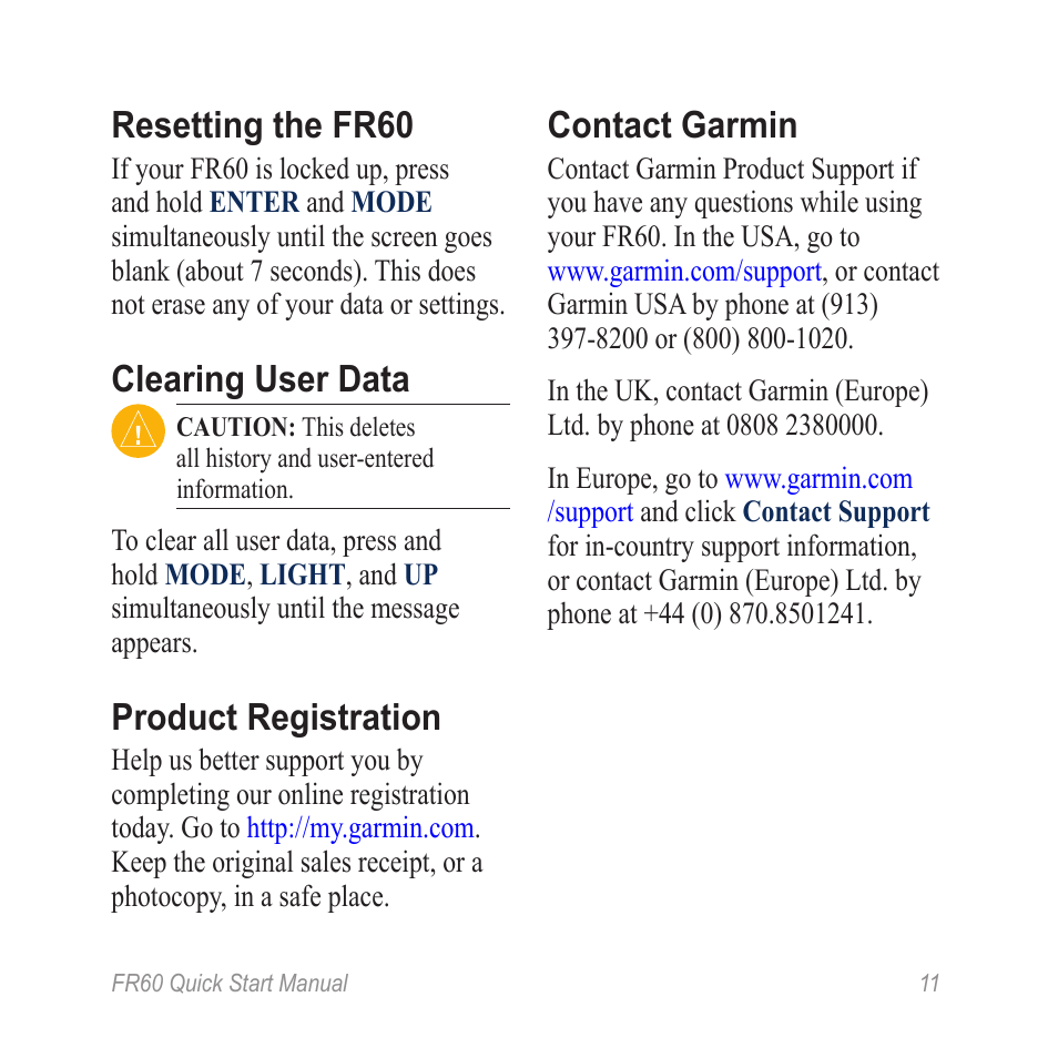 Resetting the fr60, Clearing user data, Product registration | Contact garmin | Garmin FR60 User Manual | Page 11 / 12