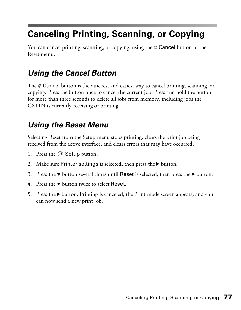 Canceling printing, scanning, or copying, Using the cancel button, Using the reset menu | Epson CX11NF User Manual | Page 77 / 144