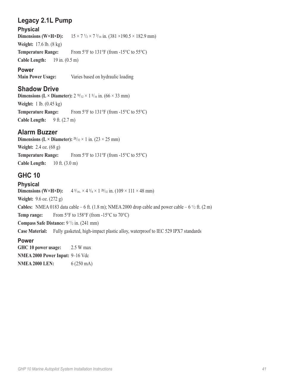 Legacy 2.1l pump, Physical, Power | Shadow drive, Alarm buzzer, Ghc 10 | Garmin GHP 10 User Manual | Page 41 / 48