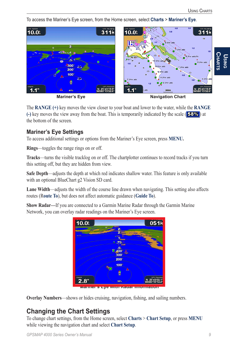 Changing the chart settings, Customizes the navigation chart. see | Garmin GPSMAP 4000 User Manual | Page 13 / 74