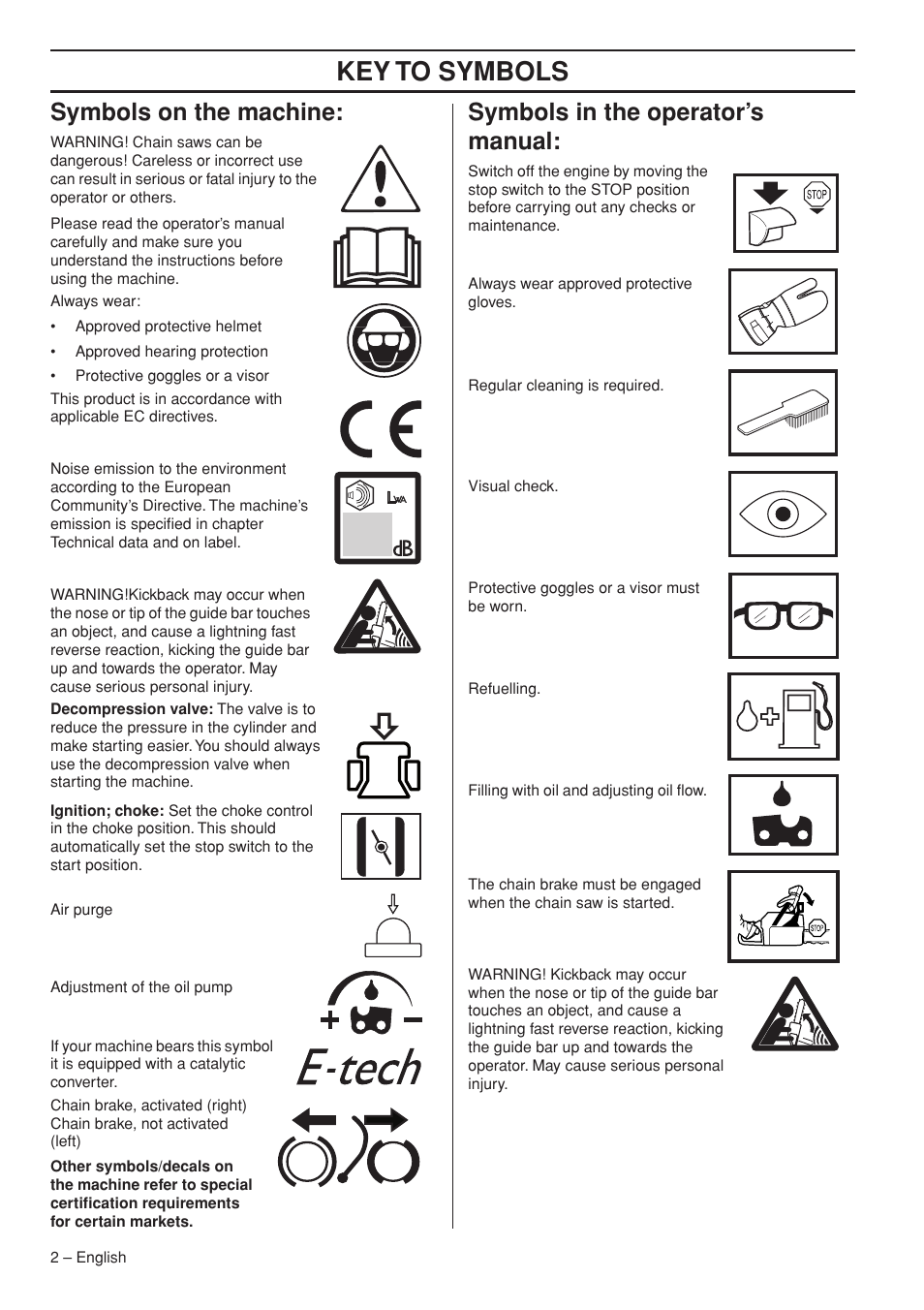 Symbols on the machine, Symbols in the operator’s manual, Key t o symbols | Symbols on the mac hine, Symbols in the operator’ s manual | Garmin TRIOBRAKE 353 User Manual | Page 2 / 44