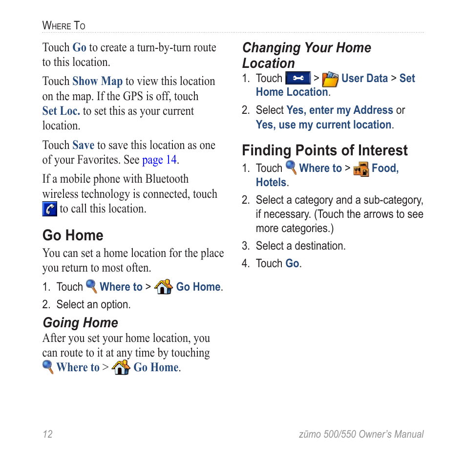 Go home, Finding points of interest | Garmin zumo 550  en User Manual | Page 18 / 74