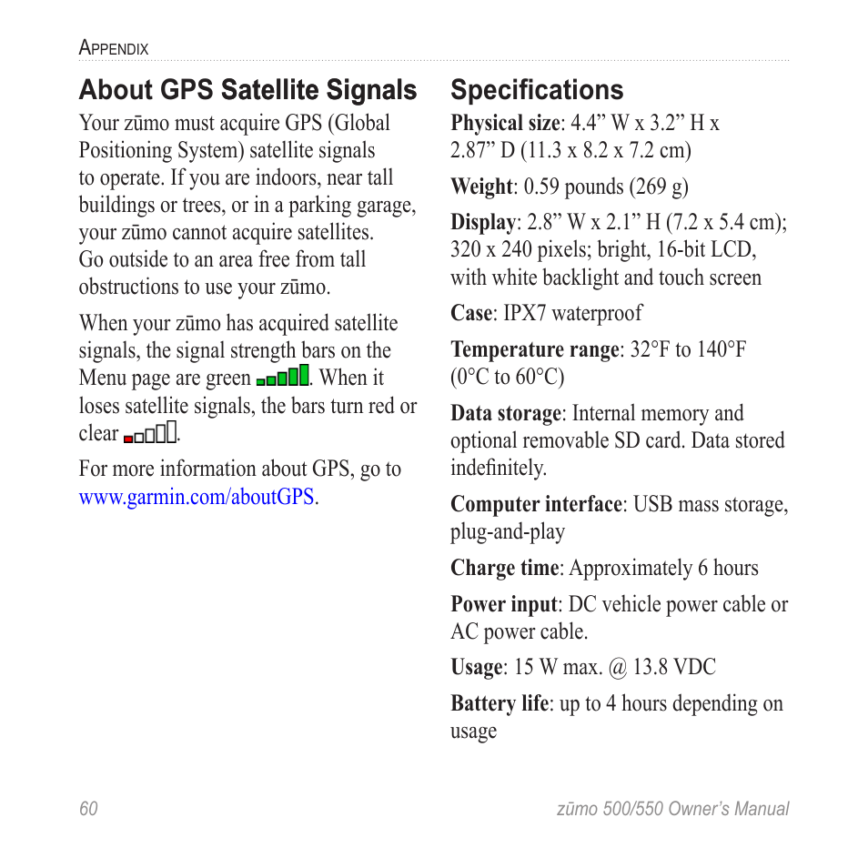 About gps satellite signals, Specifications, About gps satellite signals satellite signals | Garmin zumo 550  en User Manual | Page 66 / 74