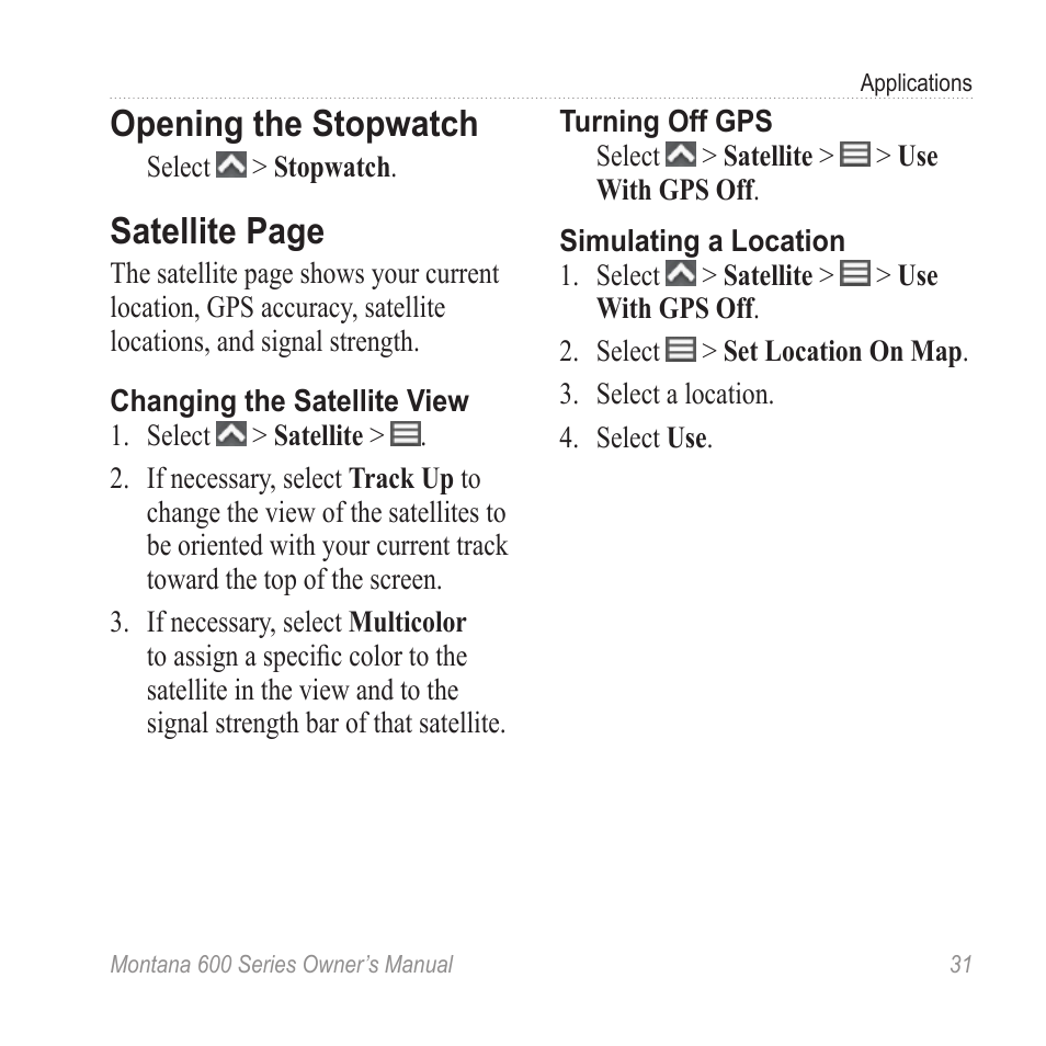 Opening the stopwatch, Satellite page | Garmin montana 600 User Manual | Page 35 / 70