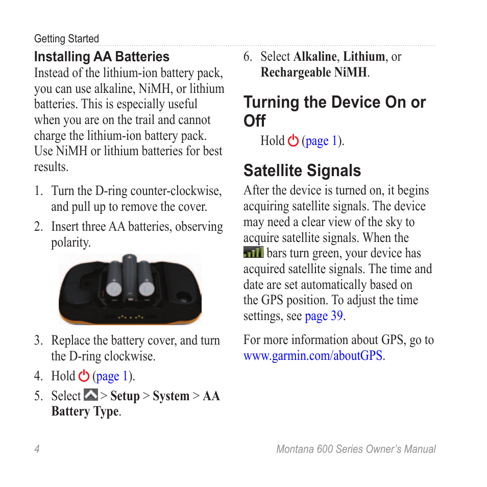 Turning the device on or off, Satellite signals, Urn on the device | Acquire satellites | Garmin montana 600 User Manual | Page 8 / 70