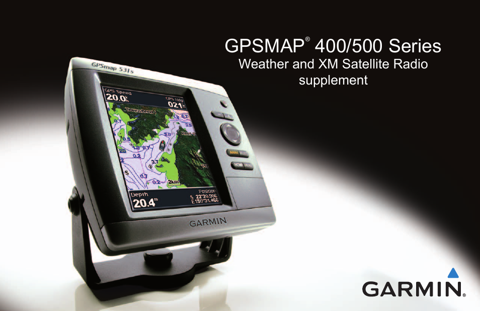 Garmin GPSMAP 400 Weather and XM Satellite Radio User Manual | 28 pages