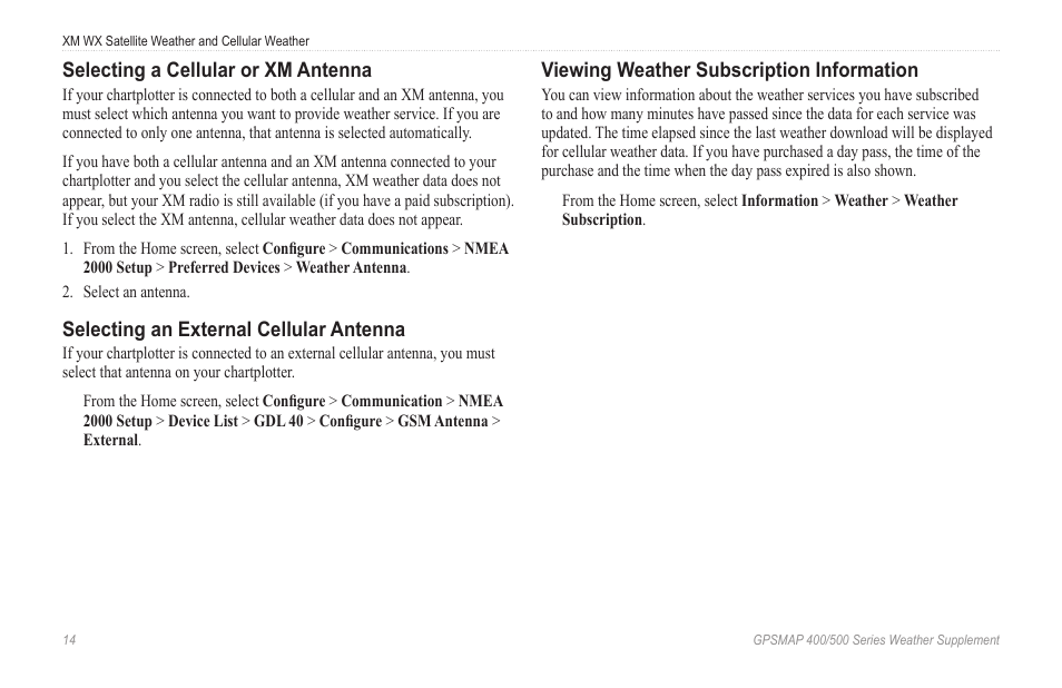 Selecting a cellular or xm antenna, Selecting an external cellular antenna, Viewing weather subscription information | Selecting a cellular or xm, Antenna, Selecting an external cellular, Viewing weather subscription, Information | Garmin GPSMAP 400 Weather and XM Satellite Radio User Manual | Page 18 / 28