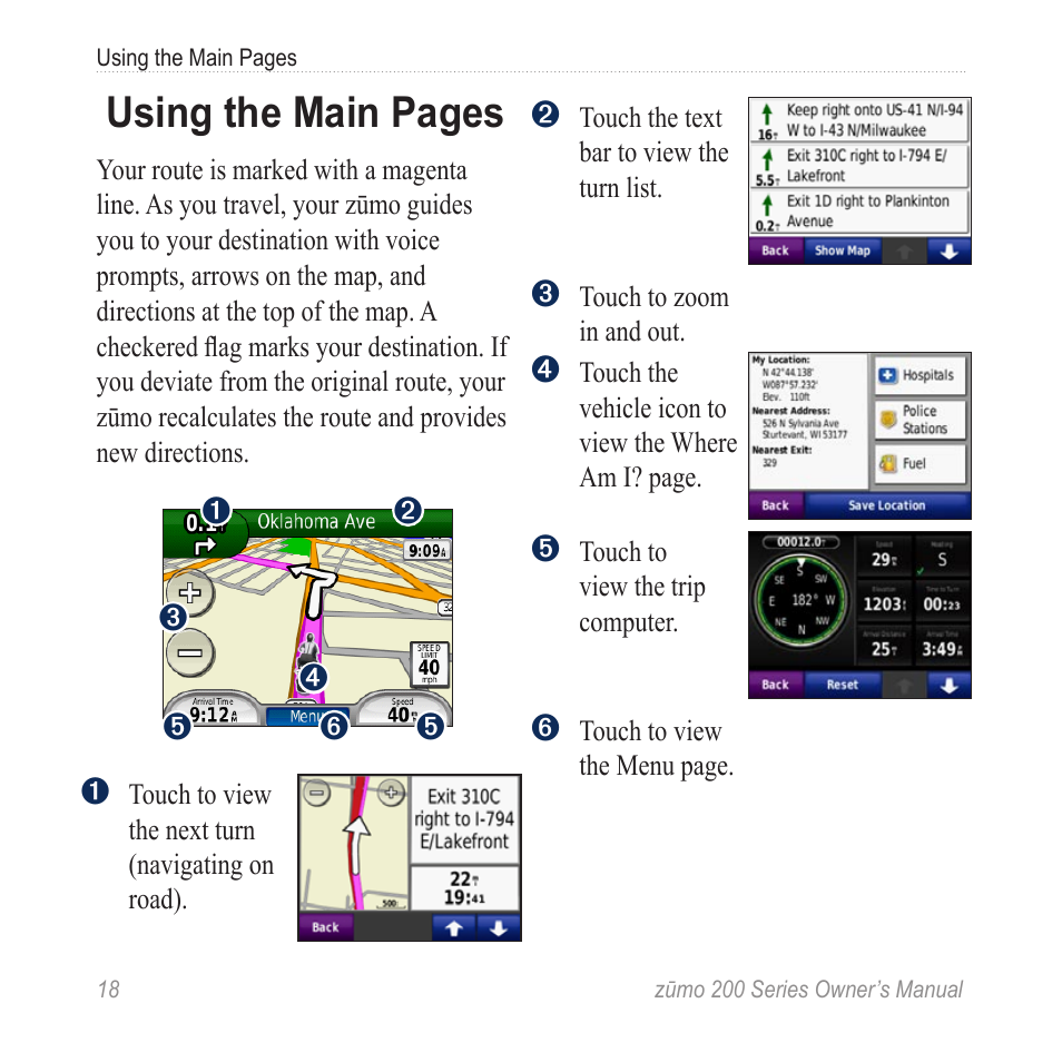 Using the main pages | Garmin ZUMO 200 User Manual | Page 22 / 58