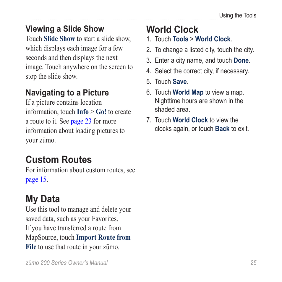 Custom routes, My data, World clock | Garmin ZUMO 200 User Manual | Page 29 / 58