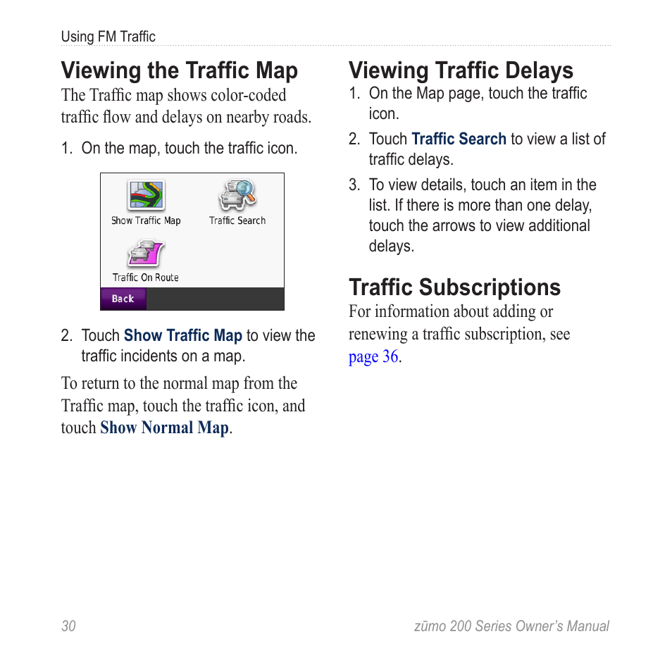 Viewing the traffic map, Viewing traffic delays, Traffic subscriptions | Garmin ZUMO 200 User Manual | Page 34 / 58