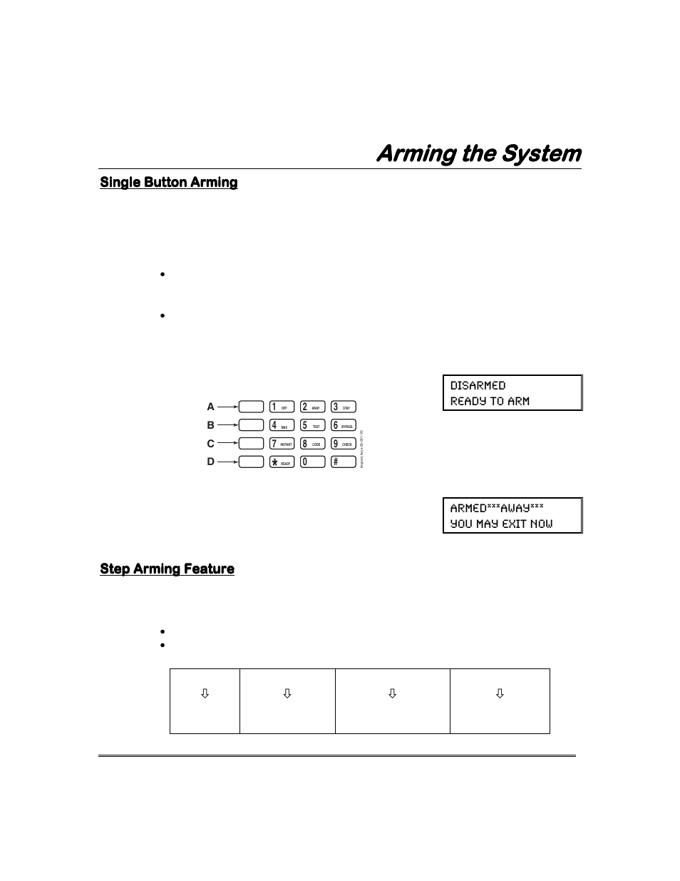 Arming the system, Single button arming, Step arming feature | Disarmed ready to arm, Armed***away*** you may exit now | Garmin FA168CPS User Manual | Page 17 / 64