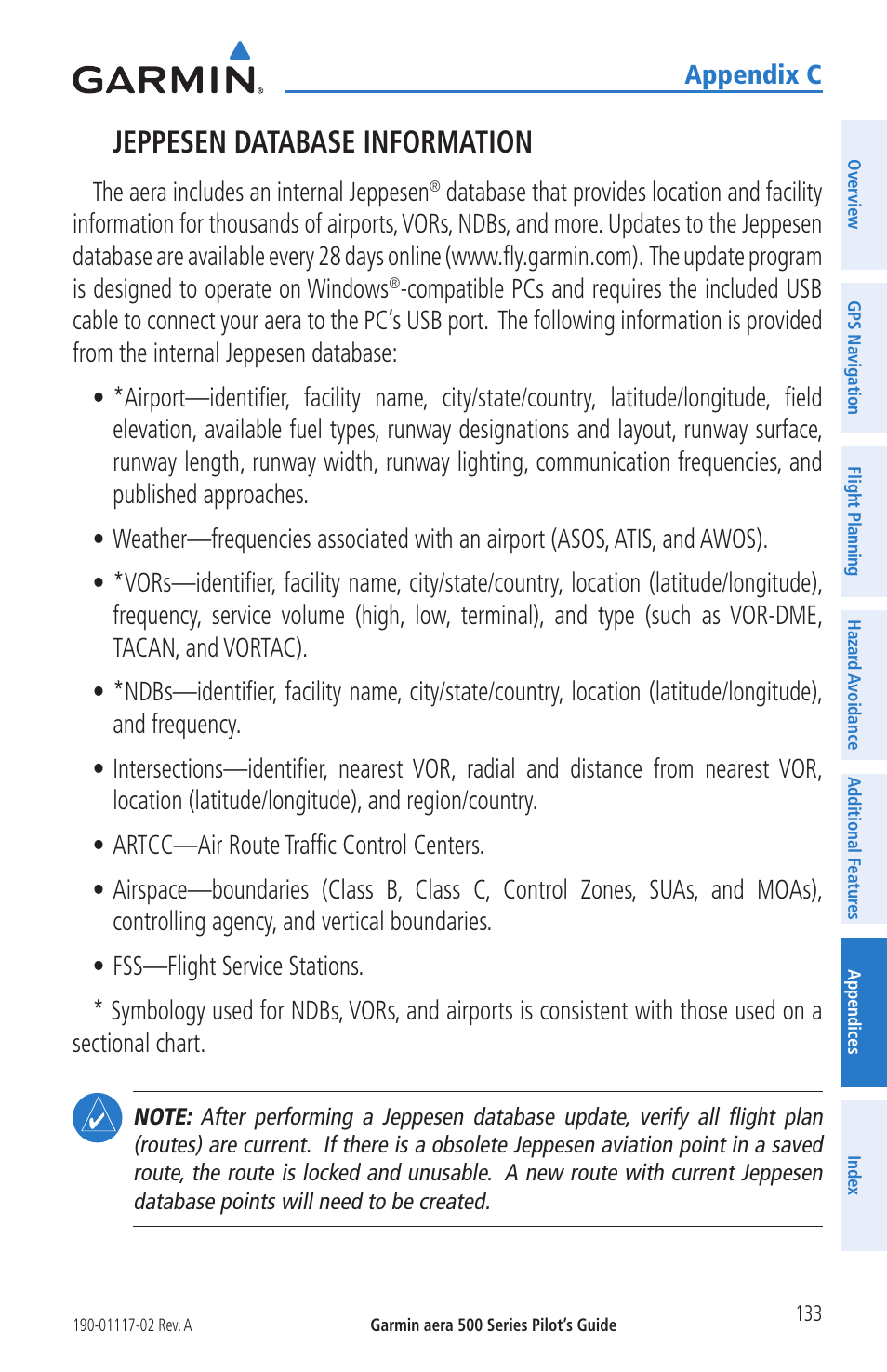 Jeppesen database information, Appendix c, The aera includes an internal jeppesen | Garmin aera 500 User Manual | Page 145 / 202