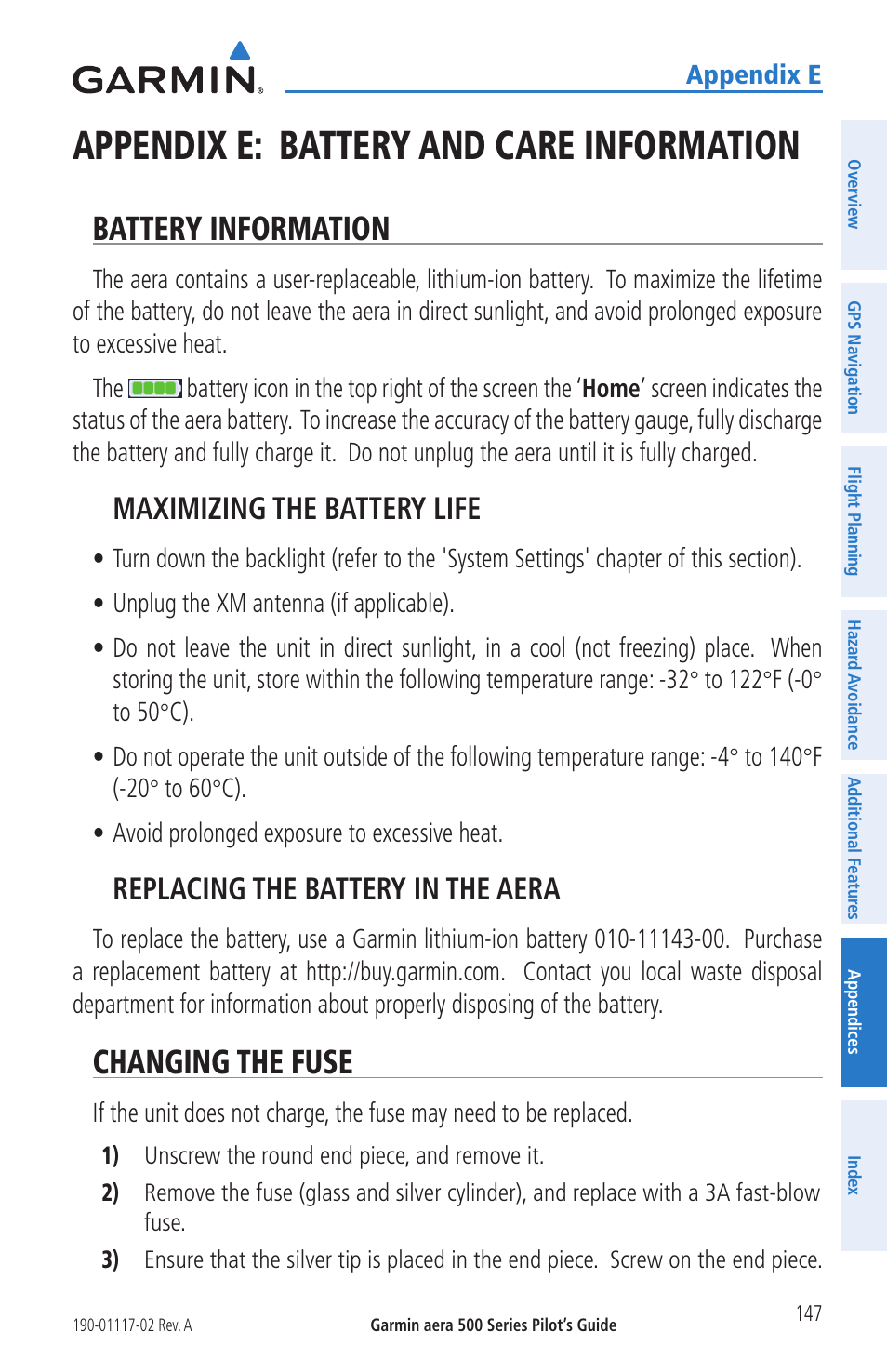 Appendix e: battery and care information, Battery information, Changing the fuse | Battery information changing the fuse, Maximizing the battery life, Replacing the battery in the aera | Garmin aera 500 User Manual | Page 159 / 202