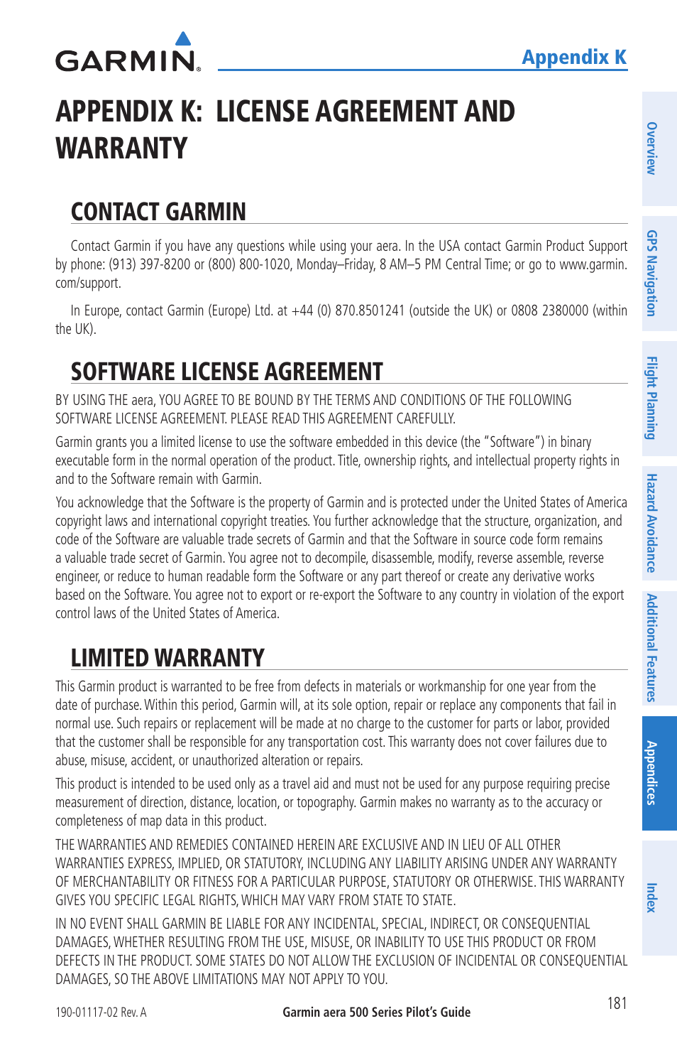 Appendix k: license agreement and warranty, Contact garmin, Software license agreement | Limited warranty, Appendix k | Garmin aera 500 User Manual | Page 193 / 202