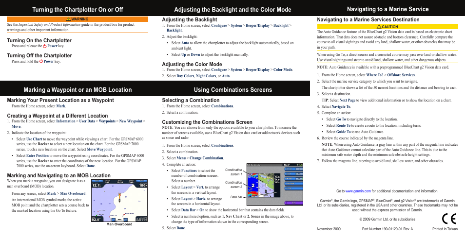 Turning the chartplotter on or off, Turning on the chartplotter, Turning off the chartplotter | Marking a waypoint or an mob location, Marking your present location as a waypoint, Creating a waypoint at a different location, Marking and navigating to an mob location, Adjusting the backlight and the color mode, Adjusting the backlight, Adjusting the color mode | Garmin GPSMAP 6000 Series User Manual | Page 2 / 2