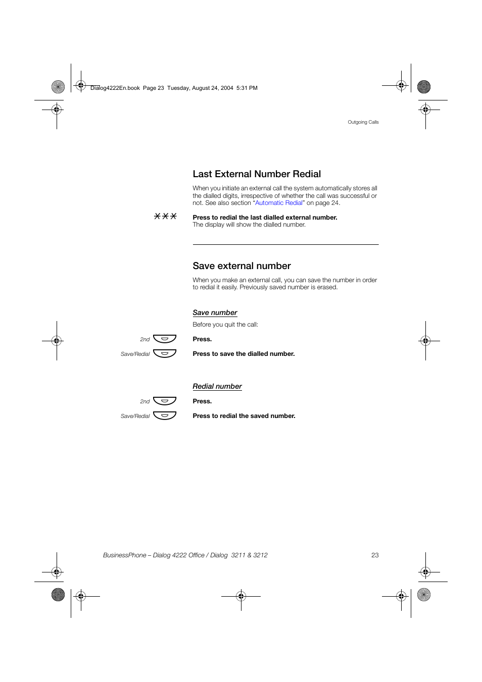 Last external number redial, Save external number, Save number | Redial number | Dialog 4222 Office User Manual | Page 23 / 124