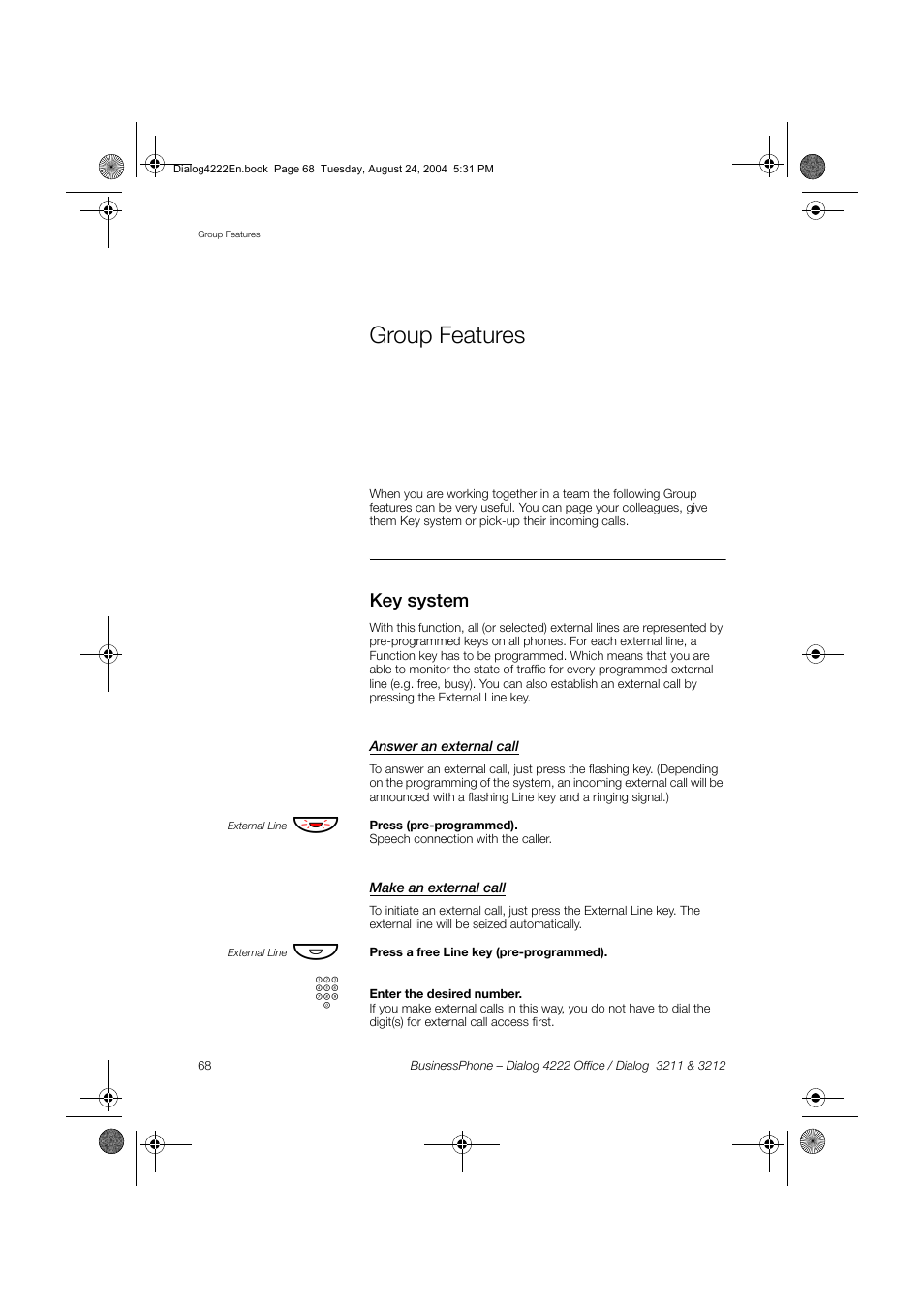 Group features, Key system, Answer an external call | Make an external call | Dialog 4222 Office User Manual | Page 68 / 124