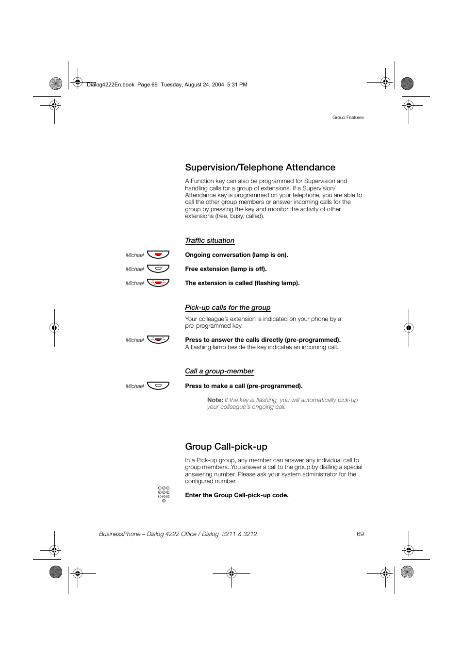 Supervision/telephone attendance, Traffic situation, Pick-up calls for the group | Call a group-member, Group call-pick-up | Dialog 4222 Office User Manual | Page 69 / 124