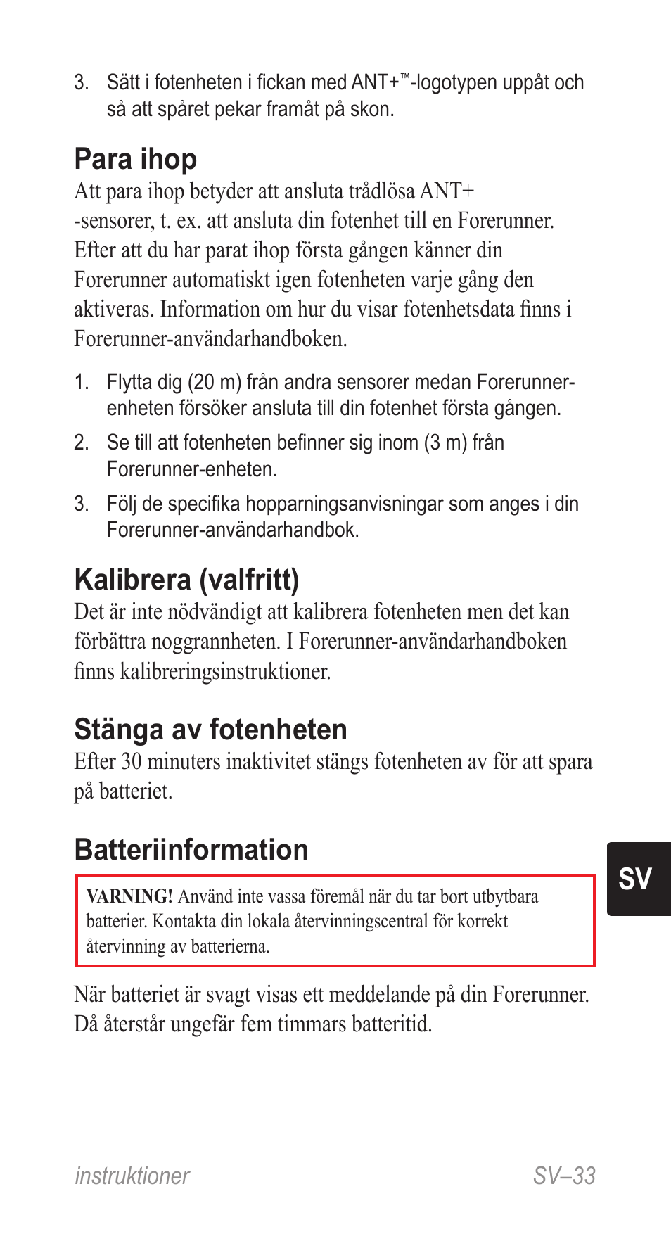 Para ihop, Kalibrera (valfritt), Stänga av fotenheten | Batteriinformation | Garmin Music Pedal User Manual | Page 33 / 36