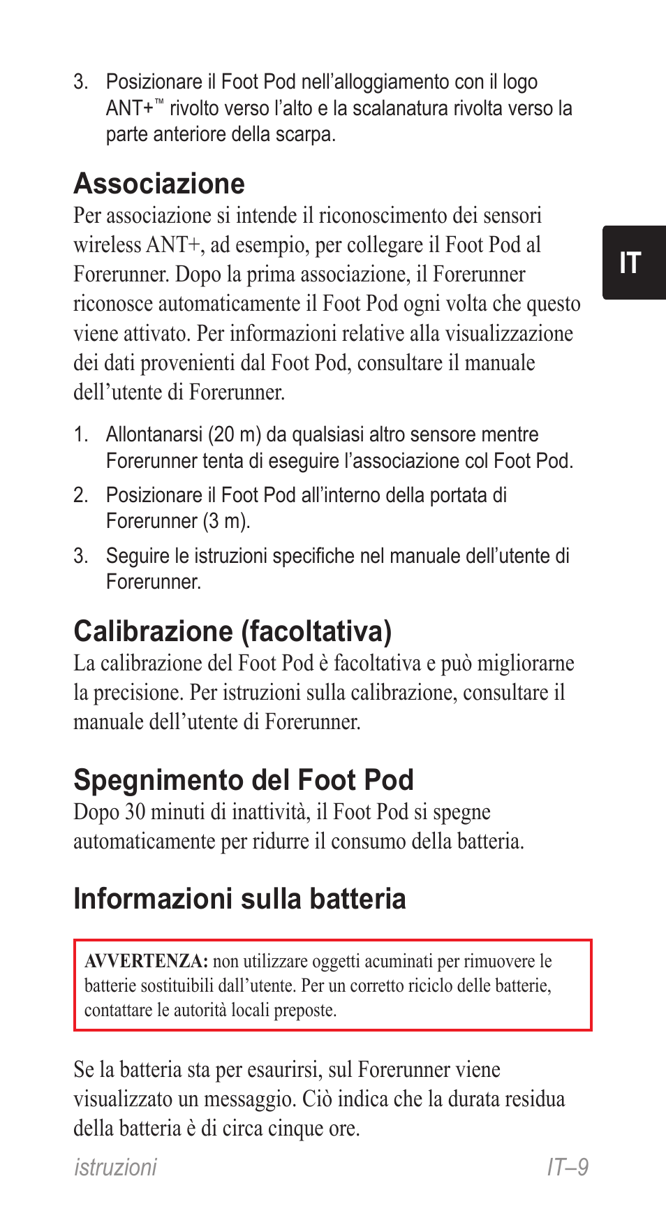 Associazione, Calibrazione (facoltativa), Spegnimento del foot pod | Informazioni sulla batteria | Garmin Music Pedal User Manual | Page 9 / 36