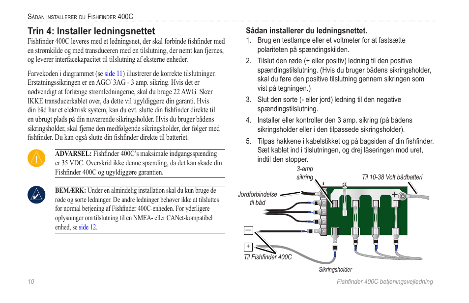 Trin 4: installer ledningsnettet | Garmin 400C User Manual | Page 16 / 40