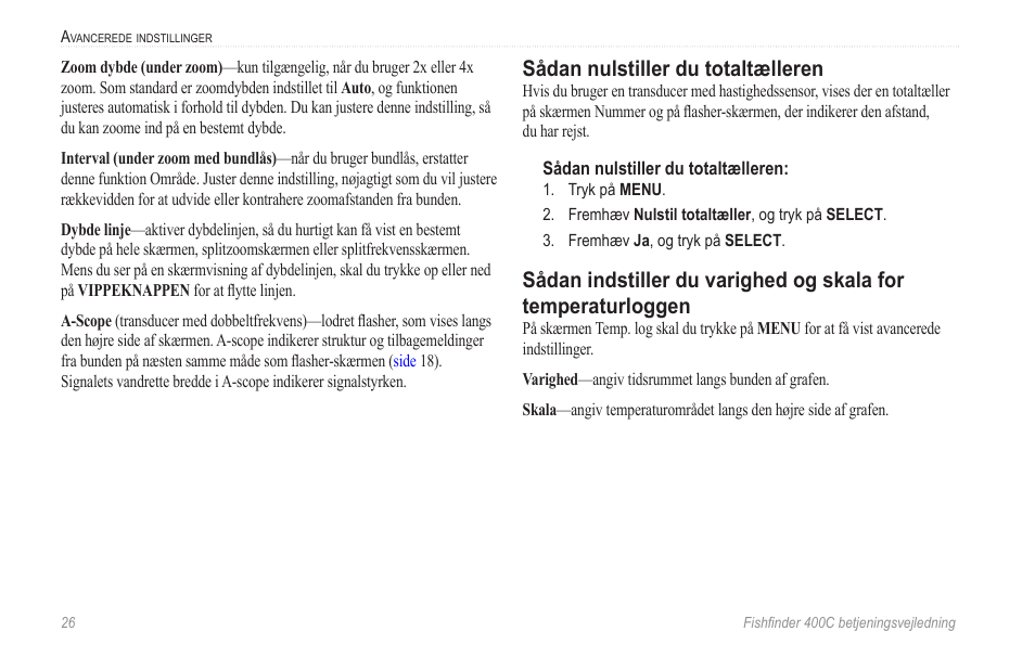 Sådan nulstiller du totaltælleren, Sådan indstiller du varighed og skala for, Temperaturloggen | Garmin 400C User Manual | Page 32 / 40