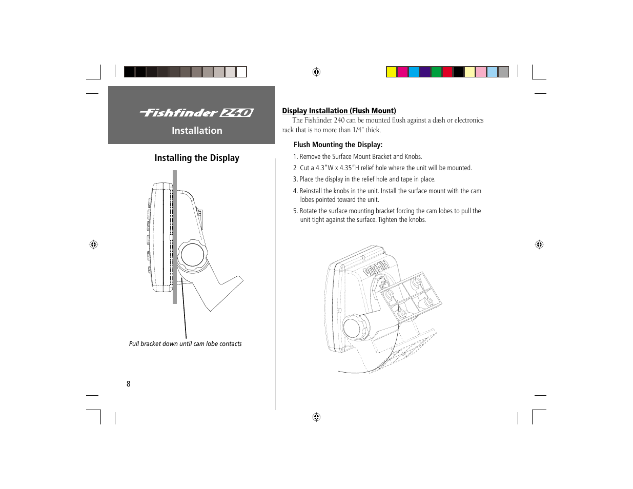 Installation installing the display | Garmin 240 User Manual | Page 16 / 50