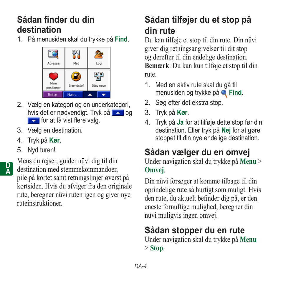 Sådan finder du din destination, Sådan tilføjer du et stop på din rute, Sådan vælger du en omvej | Sådan stopper du en rute | Garmin nuvi 350 EN User Manual | Page 62 / 92