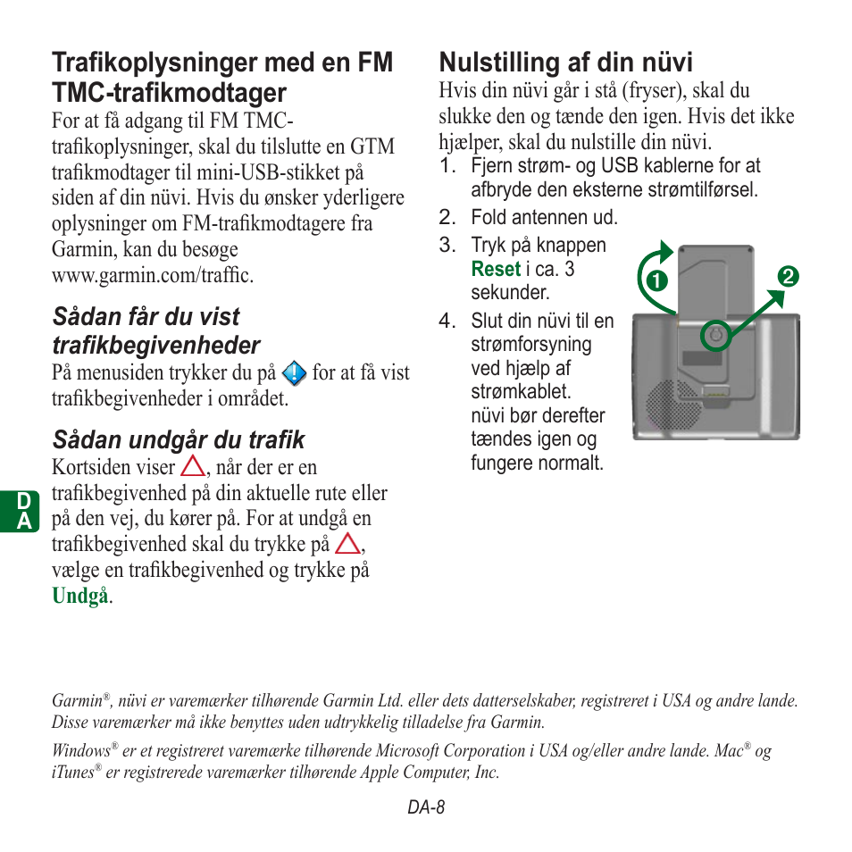 Trafikoplysninger med en fm tmc-trafikmodtager, Nulstilling af din nüvi, Sådan får du vist trafikbegivenheder | Sådan undgår du trafik | Garmin nuvi 350 EN User Manual | Page 66 / 92