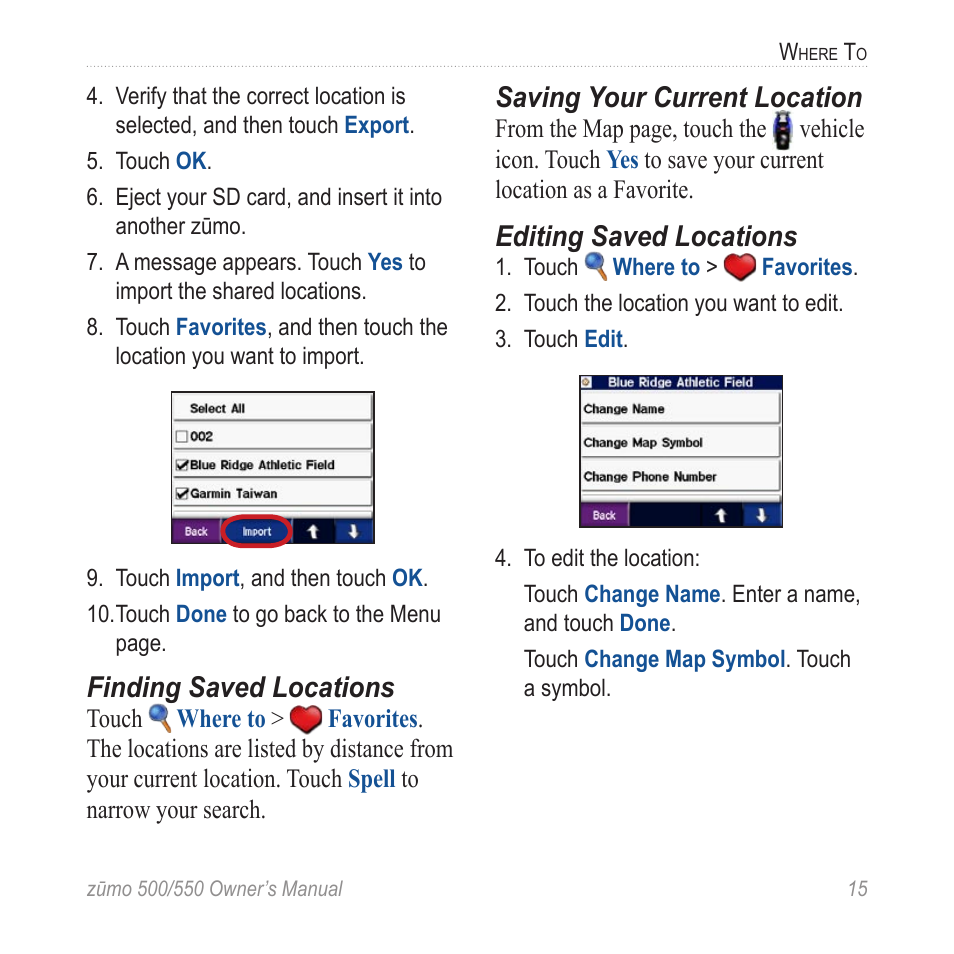 Finding saved locations, Saving your current location, Editing saved locations | Garmin 550 User Manual | Page 21 / 70