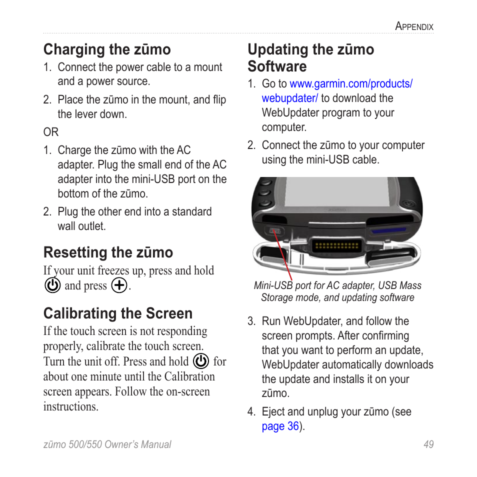 Charging the zūmo, Resetting the zūmo, Calibrating the screen | Updating the zūmo software, Software (see, Or purchase | Garmin 550 User Manual | Page 55 / 70