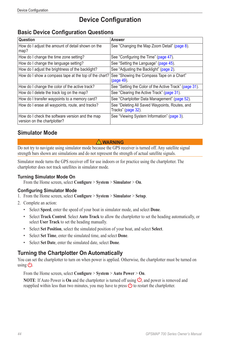 Device configuration, Basic device configuration questions, Simulator mode | Turning the chartplotter on automatically | Garmin GPSMAP 740s User Manual | Page 48 / 100