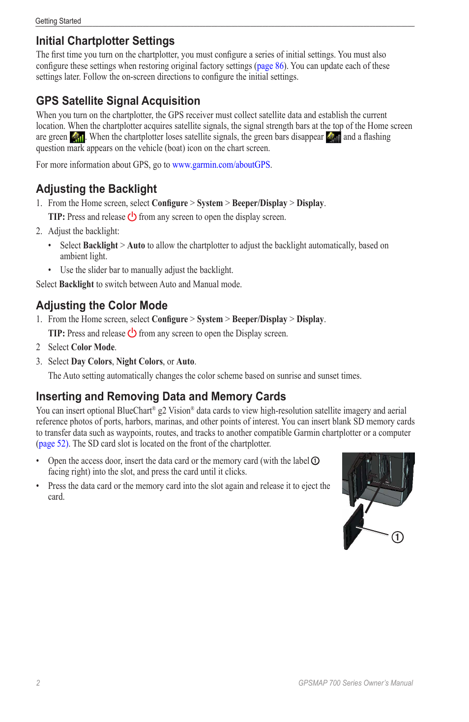 Initial chartplotter settings, Gps satellite signal acquisition, Adjusting the backlight | Adjusting the color mode, Inserting and removing data and memory cards, Inserting and removing data and memory, Cards | Garmin GPSMAP 740s User Manual | Page 6 / 100