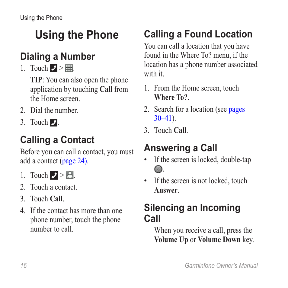 Using the phone, Dialing a number, Calling a contact | Calling a found location, Answering a call, Silencing an incoming call | Garmin Cell Phone User Manual | Page 24 / 134