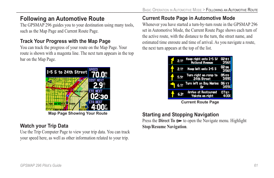 Following an automotive route, Track your progress with the map page, Watch your trip data | Current route page in automotive mode, Starting and stopping navigation | Garmin GPSMAP 296 User Manual | Page 69 / 168