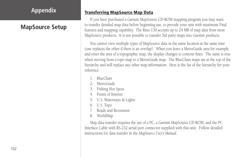 Mapsource setup, Transferring mapsource map data, Transferring mapsource map data . 102 | Appendix | Garmin Rino 130 User Manual | Page 116 / 130