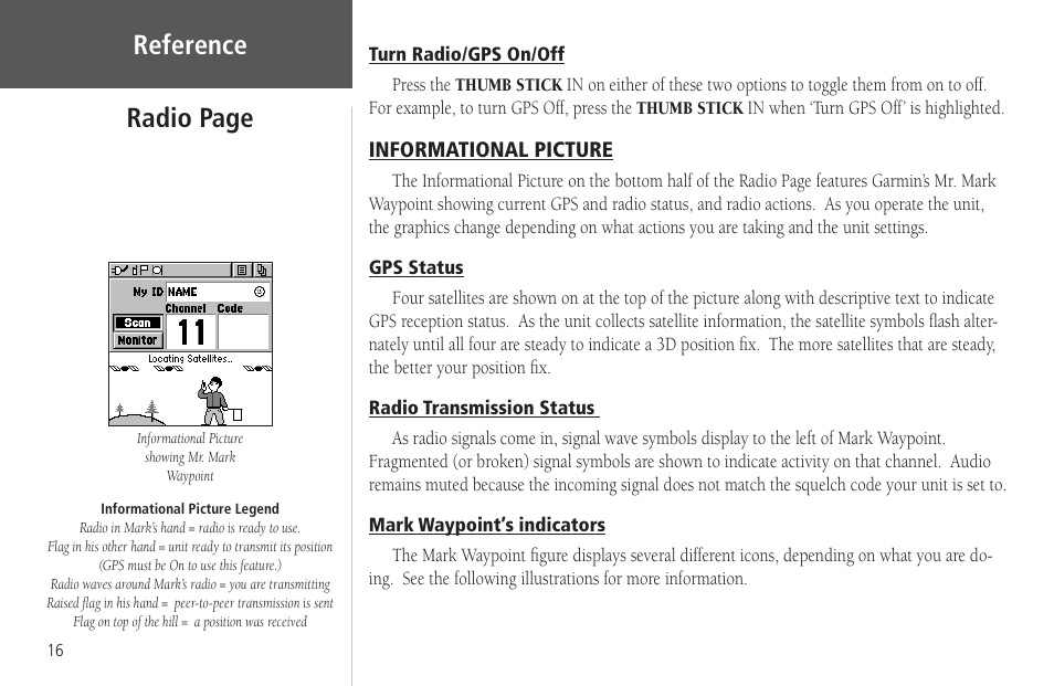 Turn radio/gps on/off, Informational picture, Gps status | Radio transmission status, Mark waypoint’s indicators, Reference, Radio page | Garmin Rino 130 User Manual | Page 30 / 130