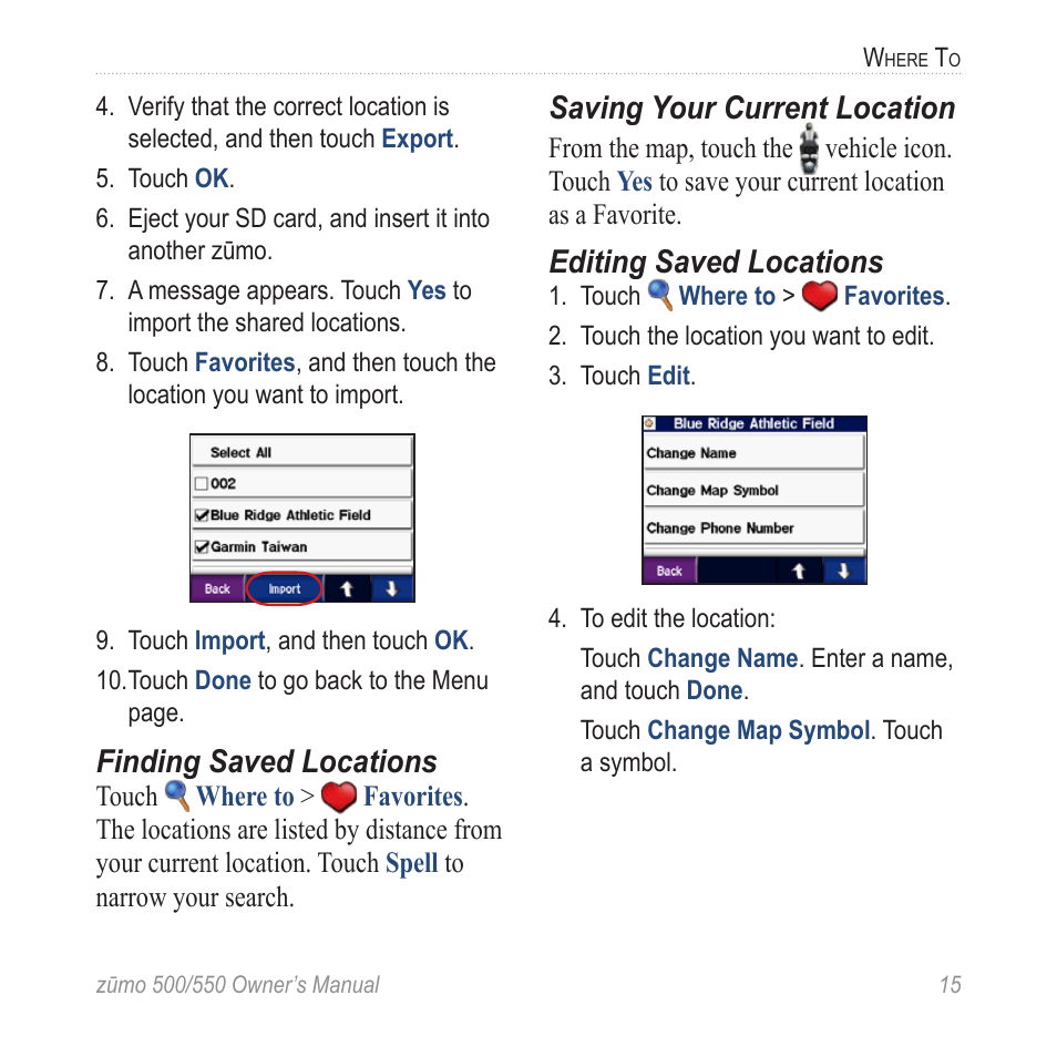 Finding saved locations, Saving your current location, Editing saved locations | Garmin Zumo TM 500/550 User Manual | Page 21 / 74