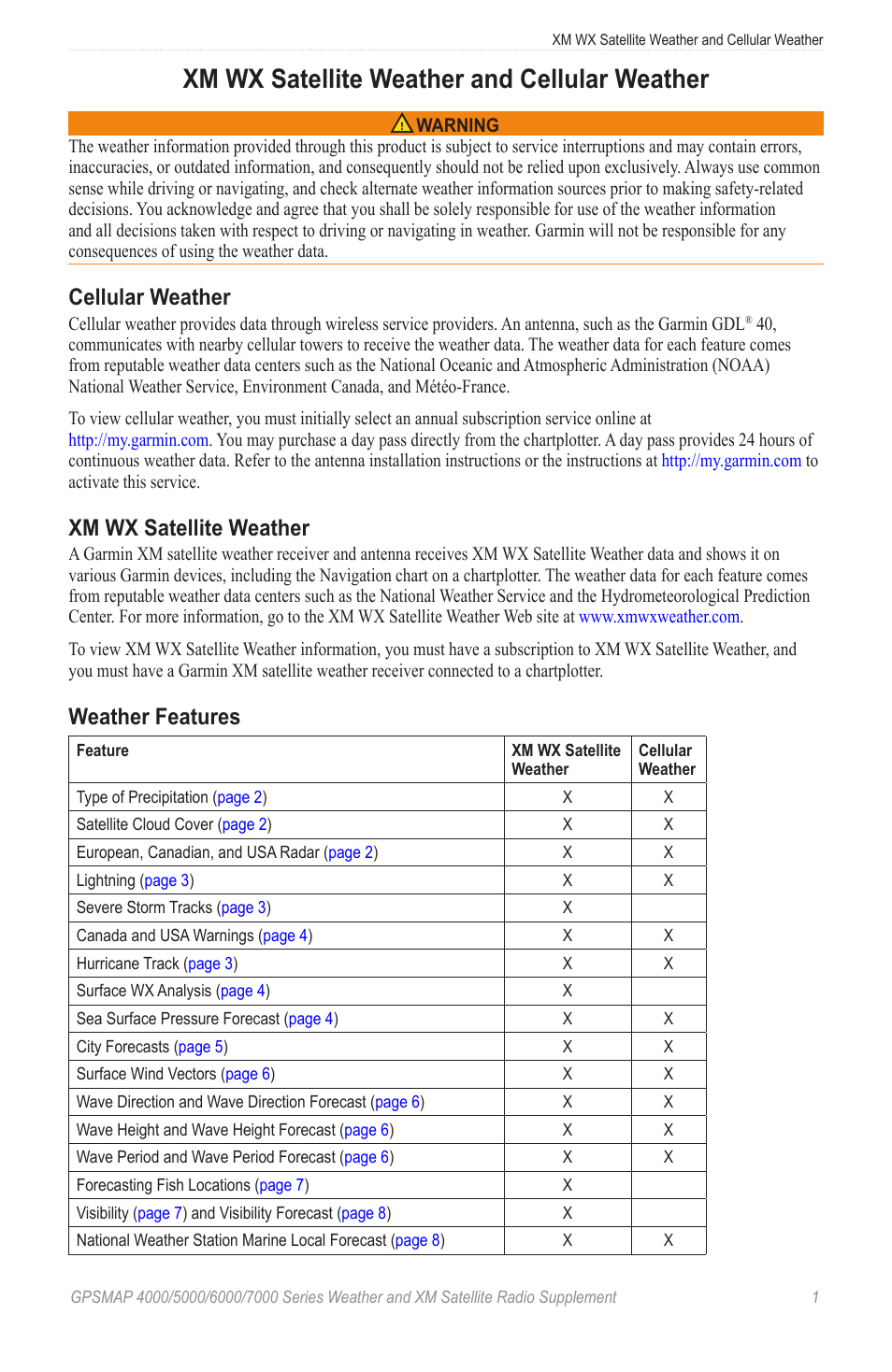 Xm wx satellite weather and cellular weather, Cellular weather, Xm wx satellite weather | Weather features | Garmin 7000 User Manual | Page 5 / 24